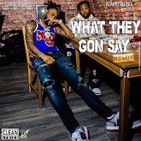 What They Gon Say (Remix) (Feat. Rowdy Rebel)
