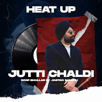 Jutti Chaldi [Heat Up] (Feat. Jastan Sandhu)