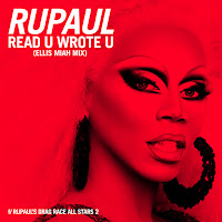 Read U Wrote U (Ellis Miah Mix) (Feat. The Cast Of Rupaul's Drag Race All Stars & Season 2)