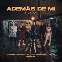 Además De Mí (Remix) (Feat. Maria Becerra, Lit Killah & Tiago Pzk)