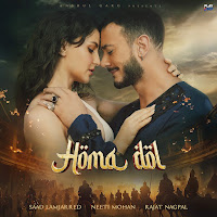 Saad Lamjarred, Neeti Mohan, Rajat Nagpal
