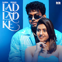 Lad Lad Ke (Feat. Meavin & Anjali Arora)