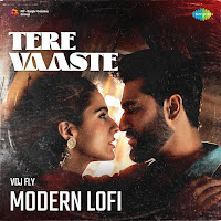 Tere Vaaste (Modern Lofi)