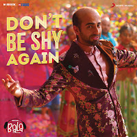 Don't Be Shy Again (From "Bala")
