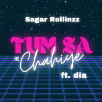 Tum Sa Hi Chahiye (Feat. Dia)