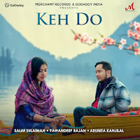 Salim - Sulaiman, Pawandeep Rajan, Arunita Kanjilal