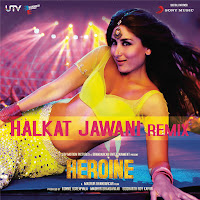 Halkat Jawani (Dj Kiran Kamath Remix) [From "Heroine"]