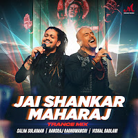 Salim-Sulaiman, Vishal Dadlani, Hansraj Raghuwanshi