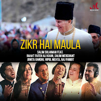 Zikr Hai Maula (Feat. Rahat Fateh Ali Khan, Salim Merchant, Jonita Gandhi & Vipul Mehta)