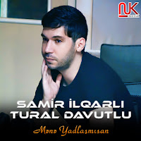 Mənə Yadlaşmısan (Feat. Tural Davutlu)