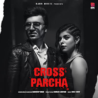 Cross Parcha (Feat. Gurlez Akhtar)