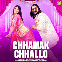 Chhamak Chhallo (Feat. Kay D & Bharti Choudhary)
