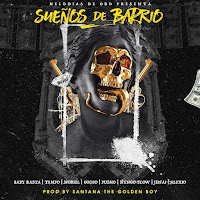 Sueños De Barrio (Feat. Pusho, Noriel, Gocho & Baby Rasta)