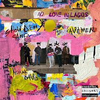 Show Dem Camp, The Cavemen., Nsikak David