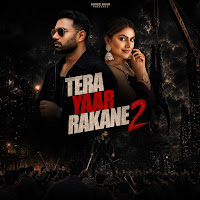 Tera Yaar Rakane 2
