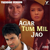 Agar Tum Mil Jao (Trending Version)