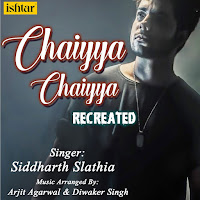 Chaiyya Chaiyya (Recreated)