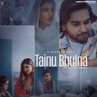 Tainu Bhulna (Feat. Shipra Goyal)