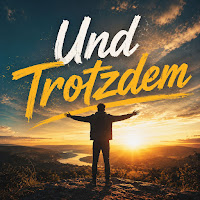 Und Trotzdem