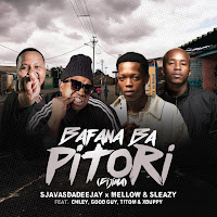 Bafana Ba Pitori (Feat. Chley, Titom, Xduppy & Goodguy Styles)