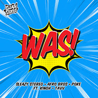 Sleazy Stereo, Afro Bros, Poke