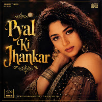 Pyal Ki Jhankar