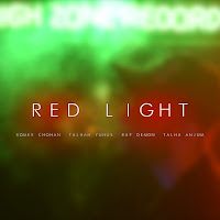 Red Light (Feat. Talhah Yunus, Rap Demon & Talha Anjum)