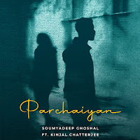 Parchaiyan (Feat. Kinjal Chatterjee)