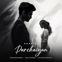 Parchaiyan [Reprise] (Feat. Kinjal Chatterjee)