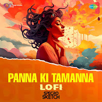 Panna Ki Tamanna - Lofi
