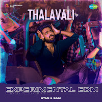 Thalavali - Experimental Edm