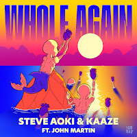 Whole Again (Steve Aoki Remix) (Feat. John Martin)
