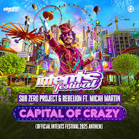 Capital Of Crazy (Official Intents Festival 2025 Anthem) (Feat. Micah Martin)