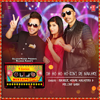 Oh Ho Ho Ho-Soni De Nakhre (From "T-Series Mixtape Punjabi")