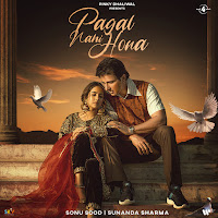 Pagal Nahi Hona (Feat. Sonu Sood)