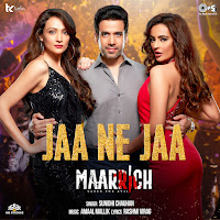 Jaa Ne Jaa (From "Maarrich")