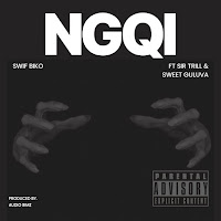 Ngqi (Feat. Sir Trill & Sweet Guluva)