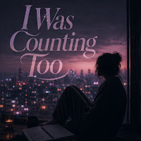 I Was Counting Too