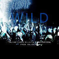 Wild (Feat. Jj47 & Hasan Raheem)