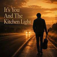 It's You And The Kitchen Light