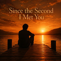 Since The Second I Met You