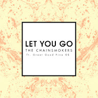 Let You Go (Radio Edit) (Feat. Great Good Fine Ok)