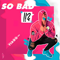 So Bad