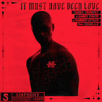 It Must Have Been Love (Feat. Charla K)