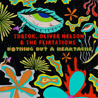 Tobtok, Oliver Nelson, The Flirtations