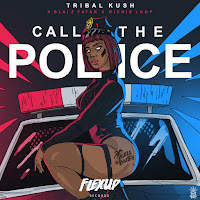 Call The Police (Feat. Blaiz Fayah & Richie Loop)