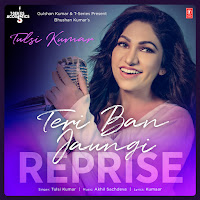 Teri Ban Jaungi Reprise (From "T-Series Acoustics")