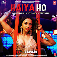 Haiya Ho (From "Marjaavaan")