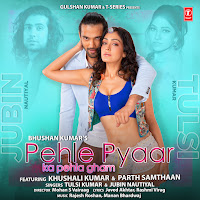 Pehle Pyaar Ka Pehla Gham (Feat. Khushali Kumar & Parth Samthaan)