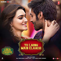 Tu Laung Main Elaachi (From "Luka Chuppi")